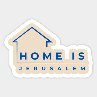 Home Is Jerusalem Sticker